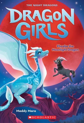 Phoebe the Moonlight Dragon; Dragon Girls #8;- 1338846604, paperback, Maddy Mara