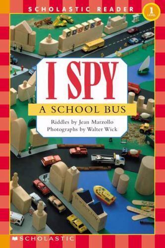 I Spy a School Bus; Scholastic Reader, Lev- 0439524733, paperback, Jean Marzollo