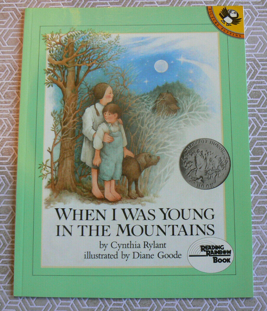 When I Was Young in the Mountains,Cynthia Rylant/Goode,Caldecott Medal,LN PB