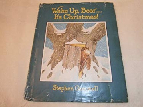 Wake up Bear, It’s Christmas Hardcover Stephen Gammell