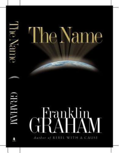The Name – 0785265228, Franklin Graham, hardcover