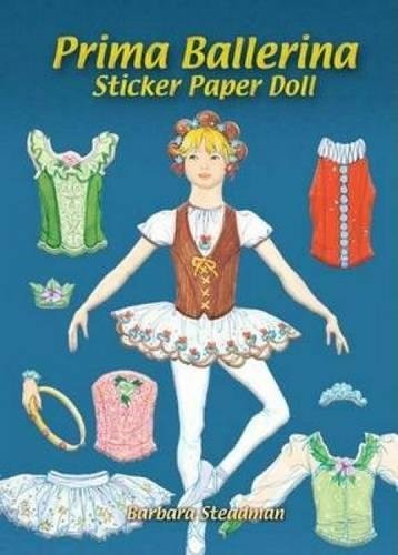 PRIMA BALLERINA STICKER PAPER DOLL (DOVER LITTLE ACTIVITY By Barbara Steadman