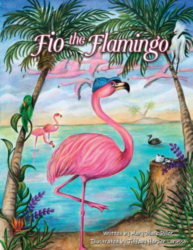Fio the Flamingo; 1; Fio & Friends – paperback, Mary Black Diller, 9781543994056