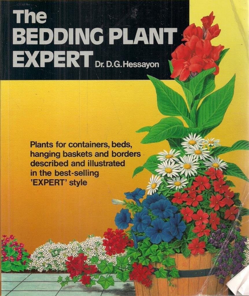 The Bedding Plant Expert (Expert Series) – paperback Hessayon, D. G.