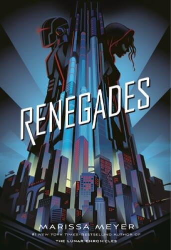 Renegades – Hardcover By Meyer, Marissa – GOOD