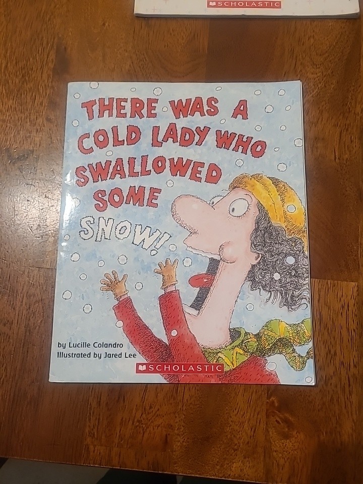 There Was a Cold Lady Who Swallowed Some Snow! Scholastic by Lucille Colandro PB