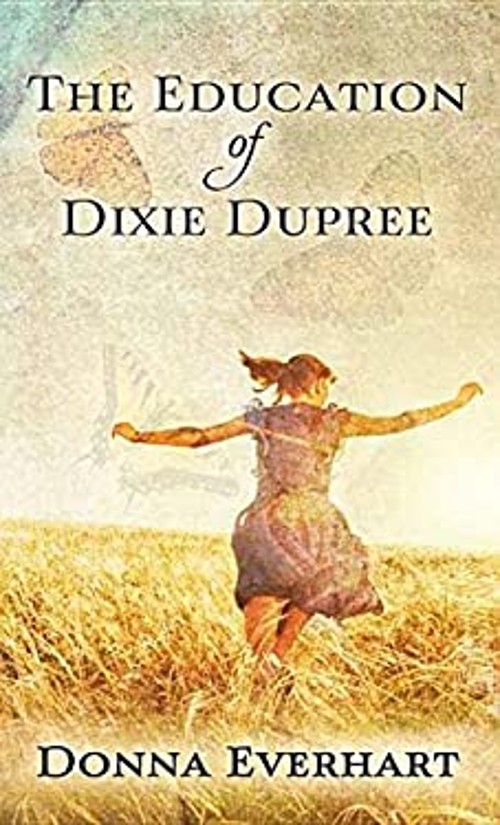 The Education of Dixie Dupree Library Binding Donna Everhart
