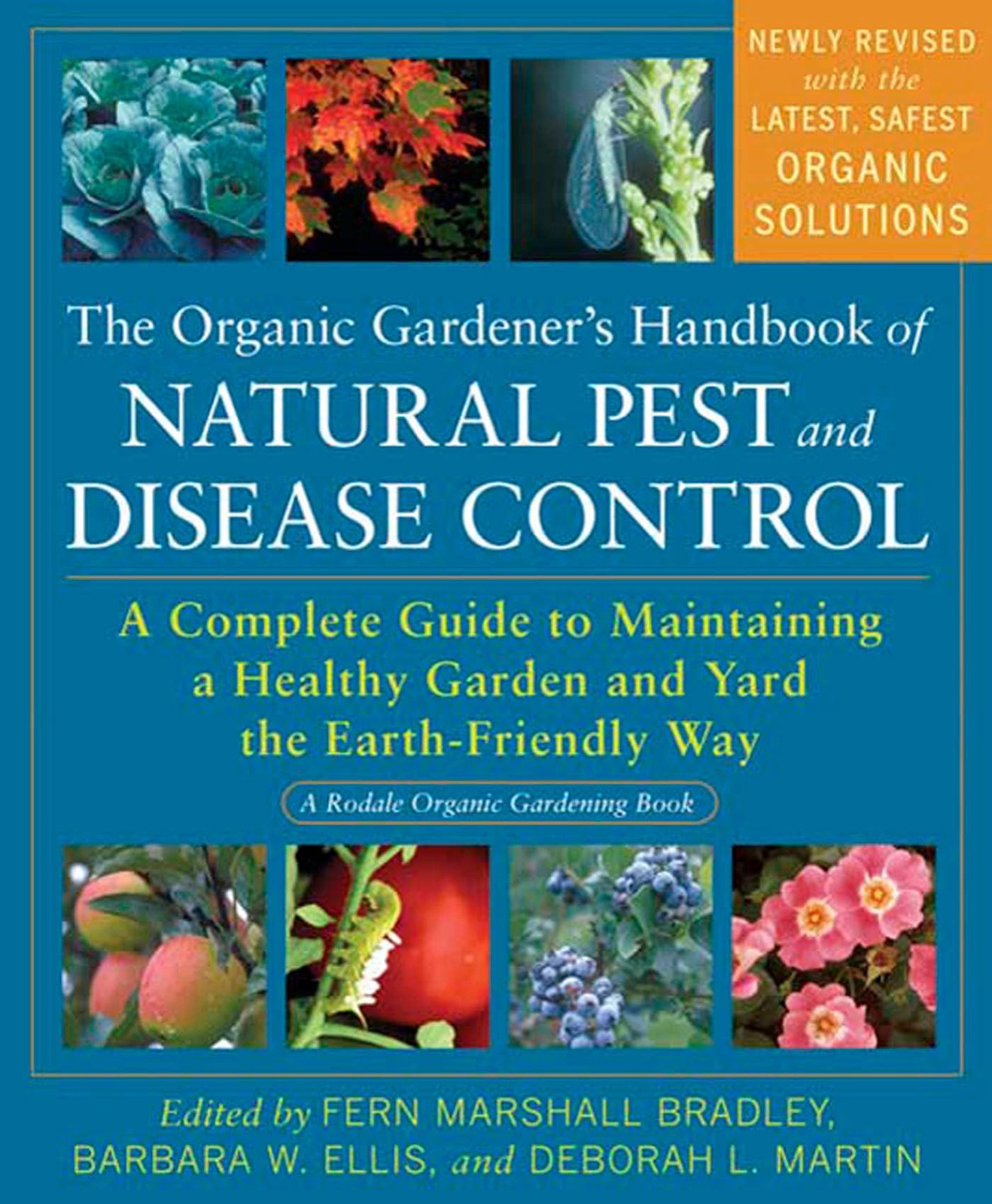 The Organic Gardener’s Handbook of Natural Pest and Disease Control: A Compl…
