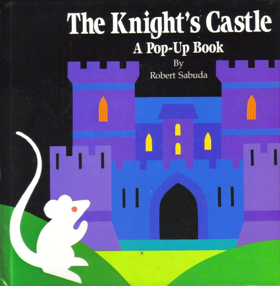 The Knight’s Castle: A Pop-Up Book – hardcover Robert Sabuda