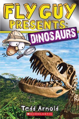 Fly Guy Presents: Dinosaurs; Scholastic Read- 0545631599, paperback, Tedd Arnold