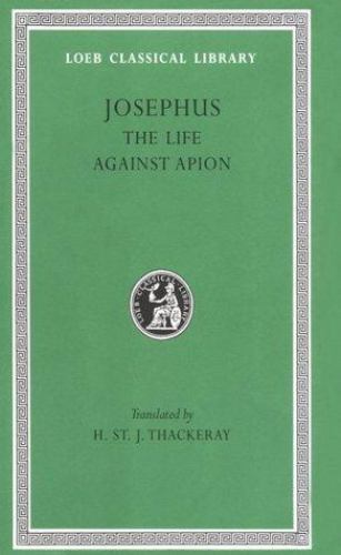 The Life. Against Apion (Loeb Classical Library) Josephus hardcover Used – Very