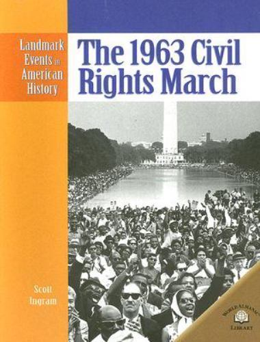 The 1963 Civil Rights March (Landmark Events in American History) paperback Us