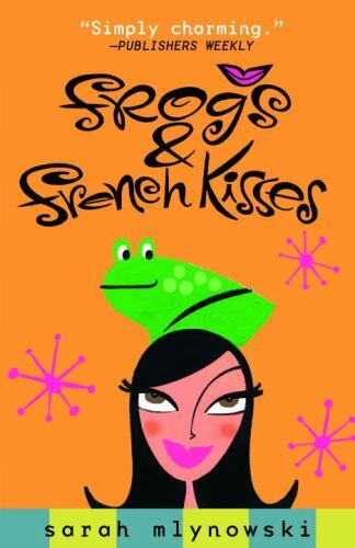 Frogs & French Kisses; Magic In Manha- 9780385731850, paperback, Sarah Mlynowski