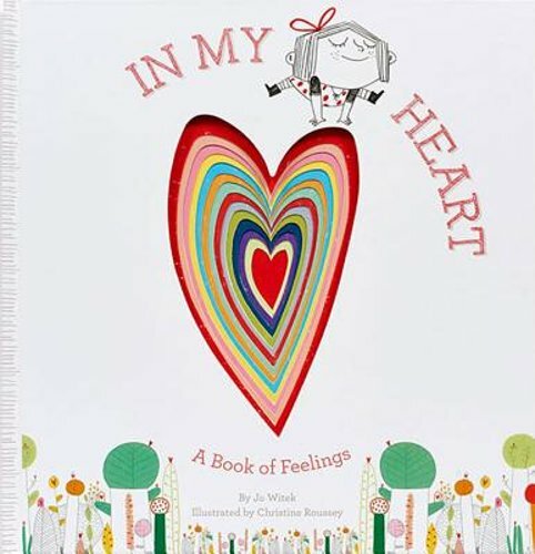 In My Heart: A Book of Feelings by Jo Witek: New
