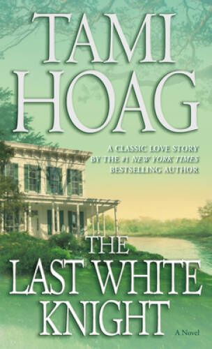 The Last White Knight – Mass Market Paperback By Hoag, Tami – GOOD