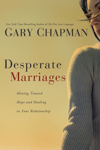 Desperate Marriages: Moving Toward Hope and H- Chapman, 9780802475527, paperback