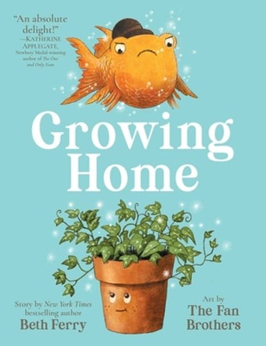 Growing Home by Beth Ferry: New