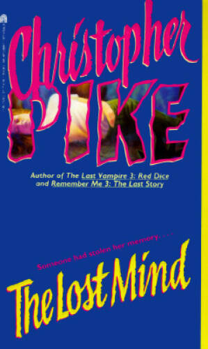 The Lost Mind – Mass Market Paperback By Pike, Christopher – ACCEPTABLE