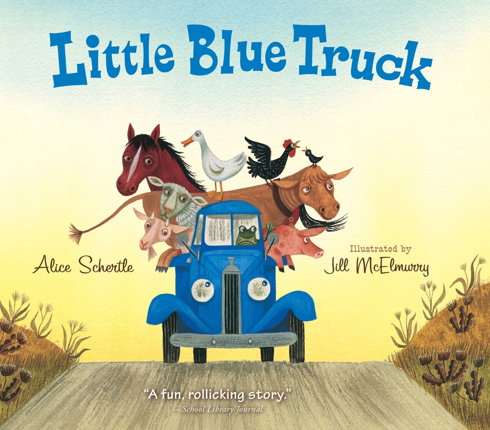 Little Blue Truck – Schertle, Alice|McElmurry, Jill – Good – See condition n…