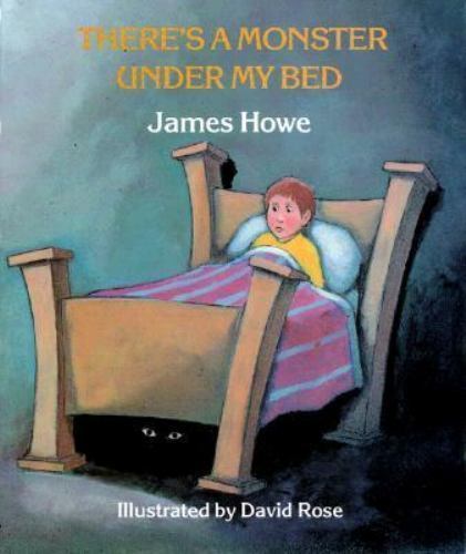 There’s a Monster Under My Bed – James Howe, 0689311788, hardcover