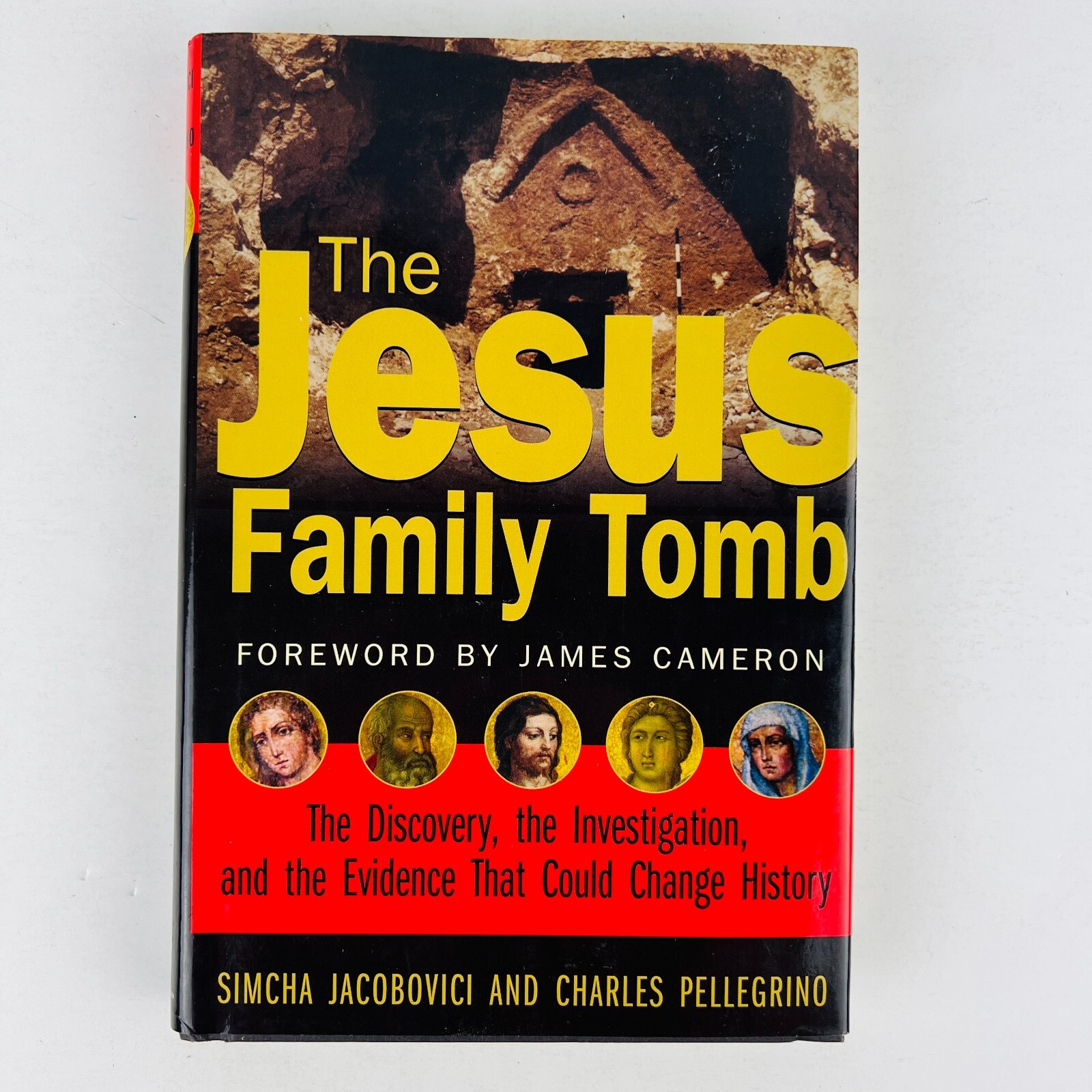 The Jesus Family Tomb – The Discovery, Investigation and Evidence BCE Hardcover