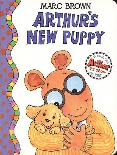 Arthur’s New Puppy: An Arthur Adventure (Arthur Adventures) – Board book – GOOD