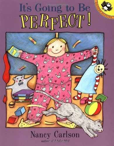 It’s Going to Be Perfect (Picture – Paperback, by Carlson Nancy – Acceptable n