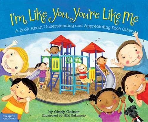I’m Like You, You’re Like Me: A Book About Understanding and Appreciating – GOOD