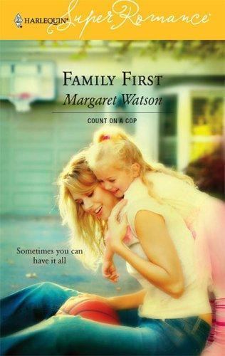 Family First: Count on a Cop (Harlequin Superromance No. 1337) by Watson, Margar
