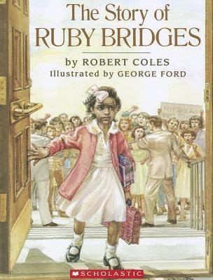 The Story of Ruby Bridges by Robert Coles