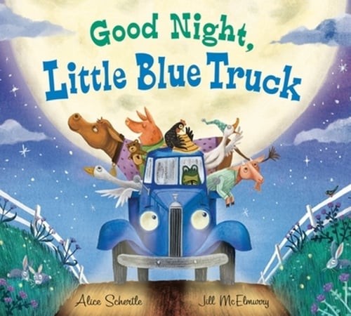 Good Night, Little Blue Truck by Alice Schertle: New