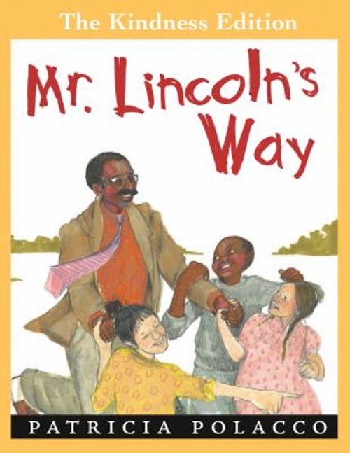 Mr. Lincoln’s Way Patricia Polacco