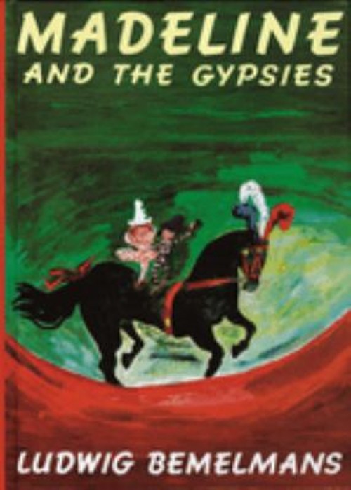 Madeline and the Gypsies Hardcover Ludwig Bemelmans