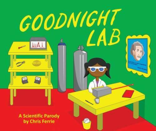 Goodnight Lab: A Scientific Parody (Baby University) – Hardcover – GOOD