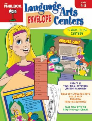Envelope Centers Language Arts (Grs. 4-5) by The Mailbox Books Staff