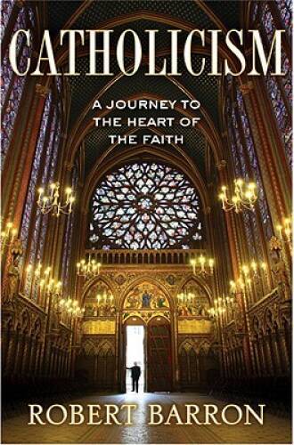 Catholicism: A Journey to the Heart of the Faith – Hardcover – VERY GOOD