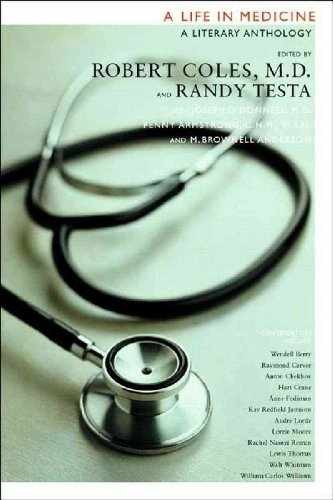 A Life in Medicine: A Literary – Paperback, by Robert Coles; Randy – Very Good