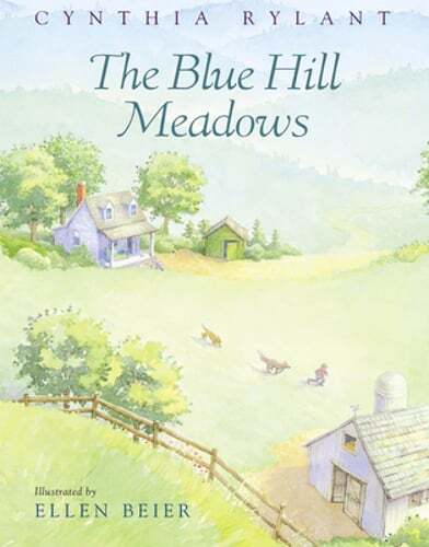 The Blue Hill Meadows by Cynthia Rylant: Used