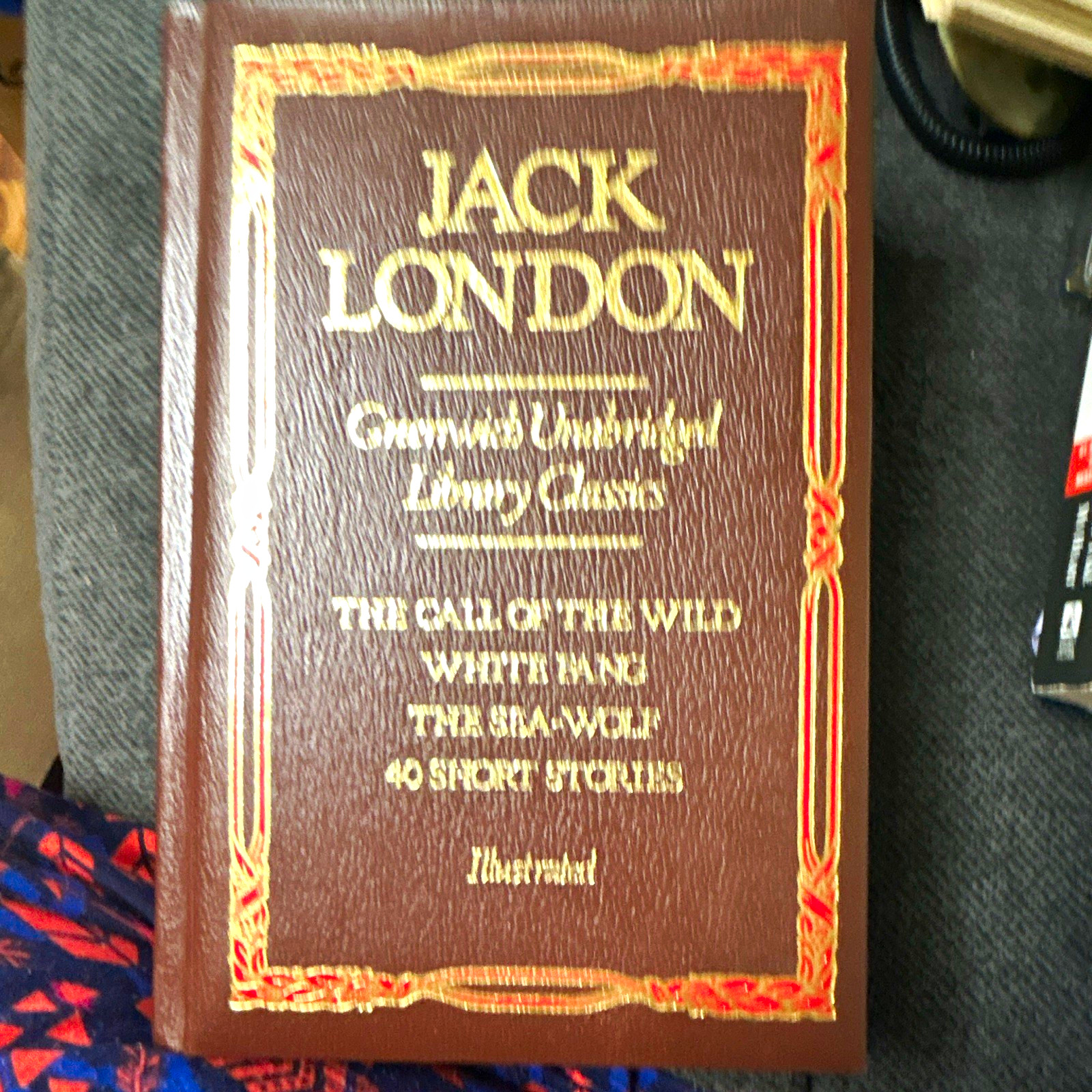 Jack London Illustrated Unabridged Hardcover: Call of Wild, White Fang, Sea-Wolf