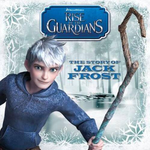 The Story of Jack Frost (Rise of the Guardians) – Paperback – GOOD