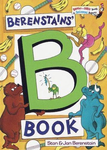 The Berenstains’ B Book (Bright & Early Books) by Jan Berenstain,Stan Berenstain
